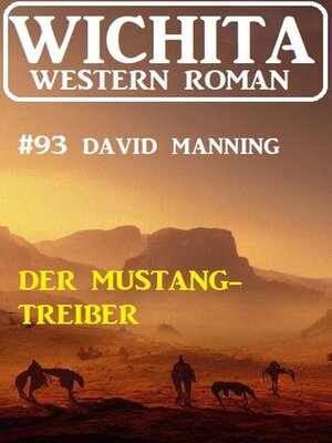 cover image of Der Mustang-Treiber
